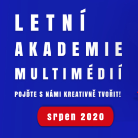 Otevíráme 6. ročník Letní akademie multimédií